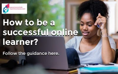 How to be a successful online learner? Follow the guidance here.