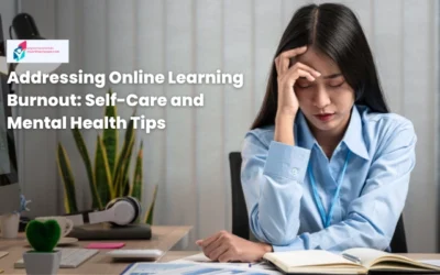 Addressing Online Learning Burnout: Self-Care and Mental Health Tips