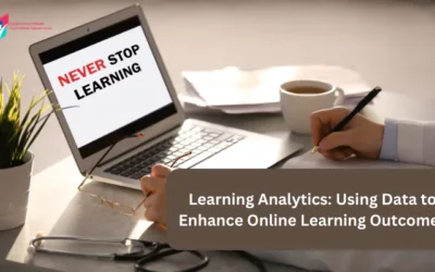 Learning Analytics: Using Data to Enhance online Learning outcomes