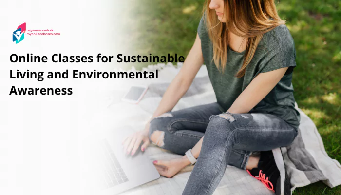 Online Classes and Environmental Awareness