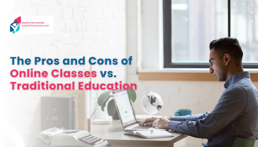 Online Classes vs Traditional Education